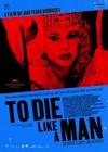 To Die Like a Man (2009).jpg